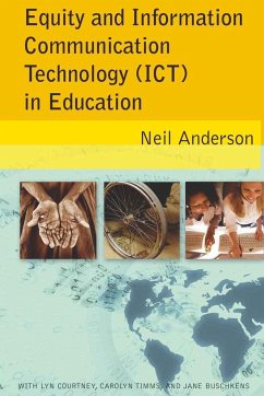 Equity and Information Communication Technology (ICT) in Education - Anderson, Neil