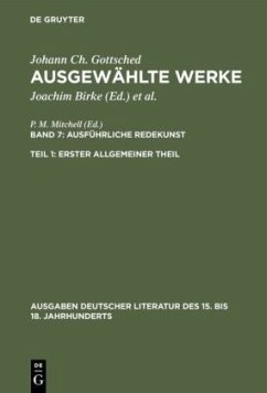 Ausführliche Redekunst. Erster Allgemeiner Theil - Gottsched, Johann Christoph