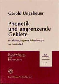 Phonetik und angrenzende Gebiete - Ungeheuer, Gerold