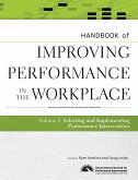 Handbook of Improving Performance in the Workplace, the Handbook of Selecting and Implementing Performance Interventions