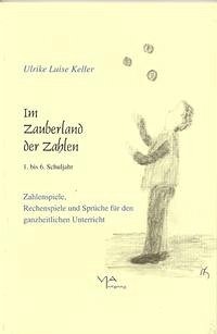 Im Zauberland der Zahlen - Keller, Ulrike L