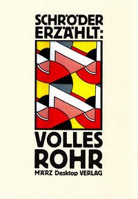 Volles Rohr - Schröder, Jörg; Kalender, Barbara