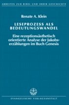 Leseprozess als Bedeutungswandel - Klein, Renate A.