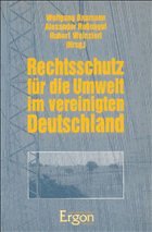 Rechtsschutz für die Umwelt in einem vereinigten Deutschland