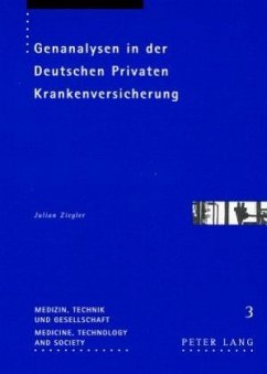 Genanalysen in der Deutschen Privaten Krankenversicherung - Ziegler, Julian
