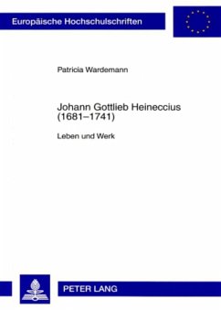 Johann Gottlieb Heineccius (1681-1741) - Wardemann, Patricia