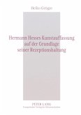 Hermann Hesses Kunstauffassung auf der Grundlage seiner Rezeptionshaltung