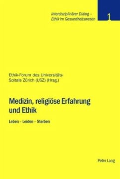 Medizin, religiöse Erfahrung und Ethik - Baumann-Hölzle, Ruth