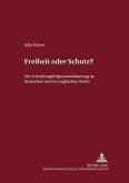 Freiheit oder Schutz?