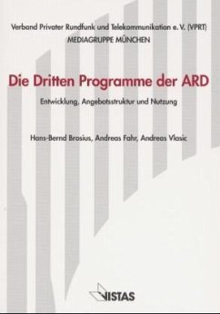 Die Dritten Programme der ARD - Brosius, Hans-Bernd; Fahr, Andreas; Vlasic, Andreas