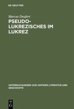 Pseudo-Lukrezisches im Lukrez - Deufert, Marcus