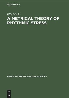 A Metrical Theory of Rhythmic Stress - Visch, Ellis