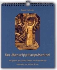 Der Menschheitsrepräsentant - Ewiger Kalender - Rudolf Steiner, Edith Maryon