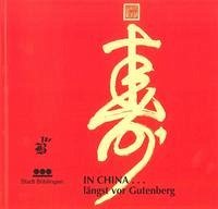 In China... längst vor Gutenberg - Scholz, Günter (Hrsg.)