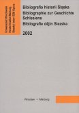 Bibliographie zur Geschichte Schlesiens 2002 Bibliographie zur Geschichte Schlesiens 2002