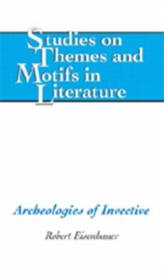 Archeologies of Invective - Eisenhauer, Robert