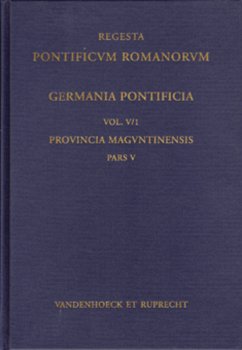 Germania Pontificia. Vol. V: Provincia Maguntinensis. Pars 1: Dioeceses Patherbrunnensis et Verdensis - Jakobs, Hermann (Hrsg.)