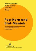 Pop-Korn und Blut-Maniok