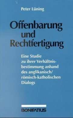 Offenbarung und Rechtfertigung - Lüning, Peter