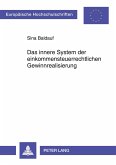 Das innere System der einkommensteuerrechtlichen Gewinnrealisierung Das innere System der einkommensteuerrechtlichen Gewinnrealisierung