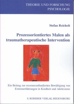 Prozessorientiertes Malen als traumatherapeutische Intervention - Reichelt, Stefan
