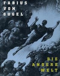 Fabius von Gugel - Gugel, Fabius von [Ill.] Lindner, Gerd [Hrsg.]