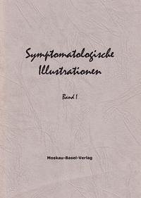 Symptomatologische Illustrationen. Rundbriefe des Moskau-Basel-Verlags