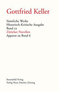 Sämtliche Werke. Historisch-Kritische Ausgabe, Band 22 - Keller, Gottfried