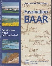 Faszination Baar - Siegmund, Alexander