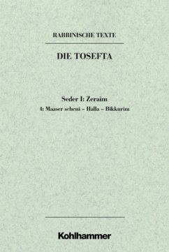 Rabbinische Texte, Erste Reihe: Die Tosefta. Band I: Seder Zeraim - Lisowsky, Gerhard