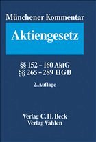 Münchener Kommentar Aktiengesetz - Altenburger, Otto A. / Hennrichs, Joachim / Kessler, Manfred / Kropff, Bruno / Steuber, Elgin / Tiedchen, Susanne (Bearb.)