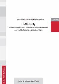 IT-Security - Schmidt, Stephan; Jungbluth, Melanie; Schmieding, Henrik