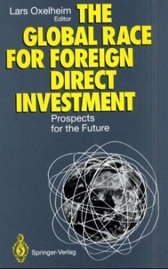 The Global Race for Foreign Direct Investment - Oxelheim, Lars