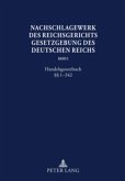Nachschlagewerk des Reichsgerichts -Gesetzgebung des Deutschen Reichs