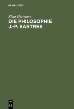 Die Philosophie J.-P. Sartres - Hartmann, Klaus