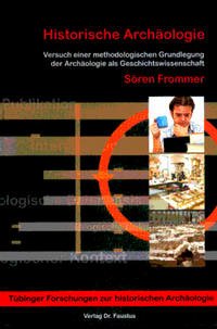 Historische Archäologie - Frommer, Sören