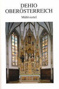 DEHIO-Handbuch / Oberösterreich Band 1, Mühlviertel