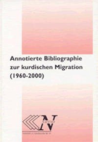 Annotierte Bibliographie zur kurdischen Migration (1960-2000) - Bozay, Kemal und Yüksel (Red.)