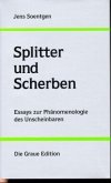 Splitter und Scherben