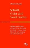 Schrift, Geist und Wort Gottes