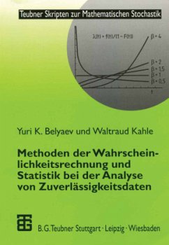 Methoden der Wahrscheinlichkeitsrechnung und Statistik bei der Analyse von Zuverlässigkeitsdaten - Belyaev, Yuri K.;Kahle, Waltraud