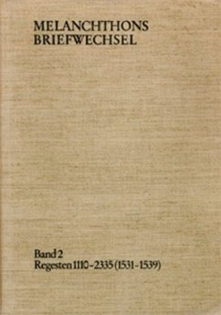 Melanchthons Briefwechsel / Band 2: Regesten 1110-2335 (1531-1539) / Melanchthons Briefwechsel Regesten 2 - Melanchthon, Philipp