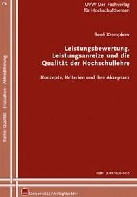 Leistungsbewertung, Leistungsanreize und die Qualität der Hochschullehre