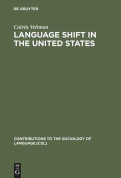 Language Shift in the United States - Veltman, Calvin