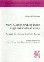 Mehr Kundenbindung durch Organisationales Lernen - Wüllenweber, Harald