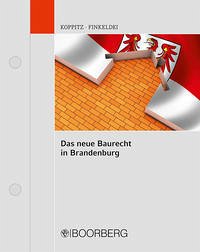 Das neue Baurecht in Brandenburg - Koppitz, Hans-Joachim; Finkeldei, Jörg; Schlawe, Christina