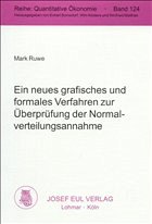 Ein neues grafisches und formales Verfahren zur Überprüfung er Normalverteilungsannahme