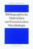 Bibliographische Materialien zur französischen Morphologie