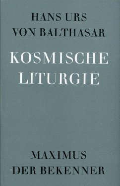 Kosmische Liturgie - Balthasar, Hans Urs von