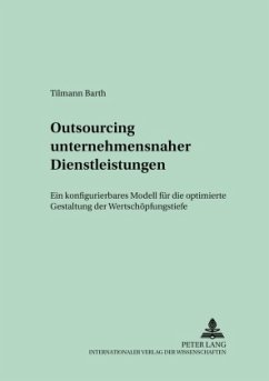 Outsourcing unternehmensnaher Dienstleistungen - Barth, Tilmann